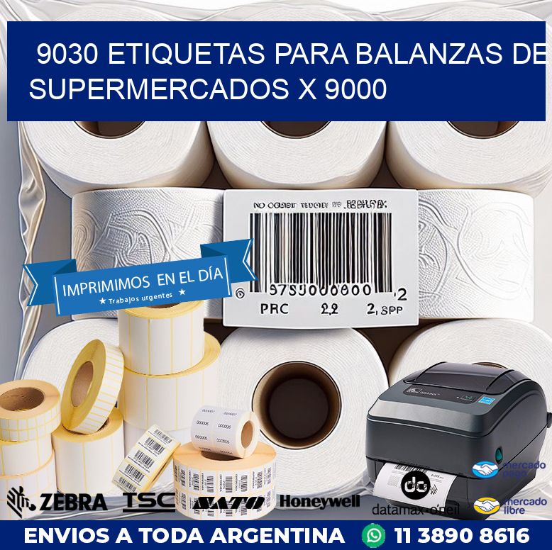 9030 ETIQUETAS PARA BALANZAS DE SUPERMERCADOS X 9000