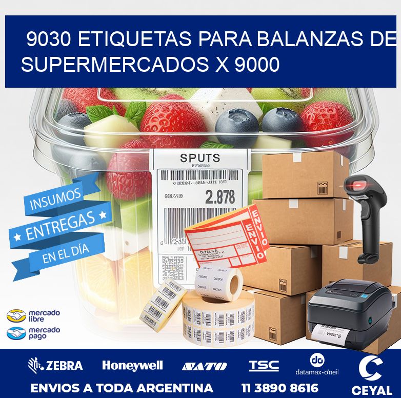 9030 ETIQUETAS PARA BALANZAS DE SUPERMERCADOS X 9000