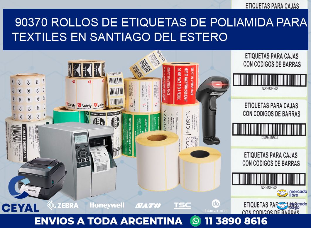 90370 ROLLOS DE ETIQUETAS DE POLIAMIDA PARA TEXTILES EN SANTIAGO DEL ESTERO
