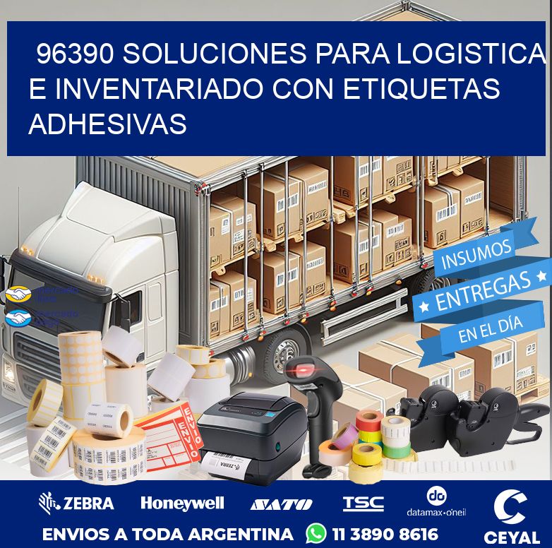 96390 SOLUCIONES PARA LOGISTICA E INVENTARIADO CON ETIQUETAS ADHESIVAS