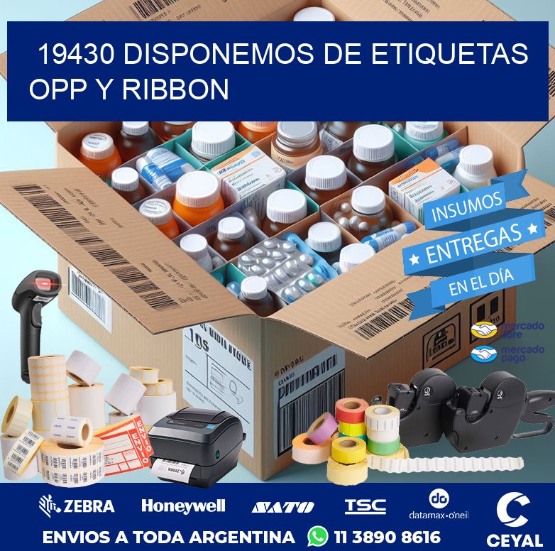 19430 DISPONEMOS DE ETIQUETAS OPP Y RIBBON