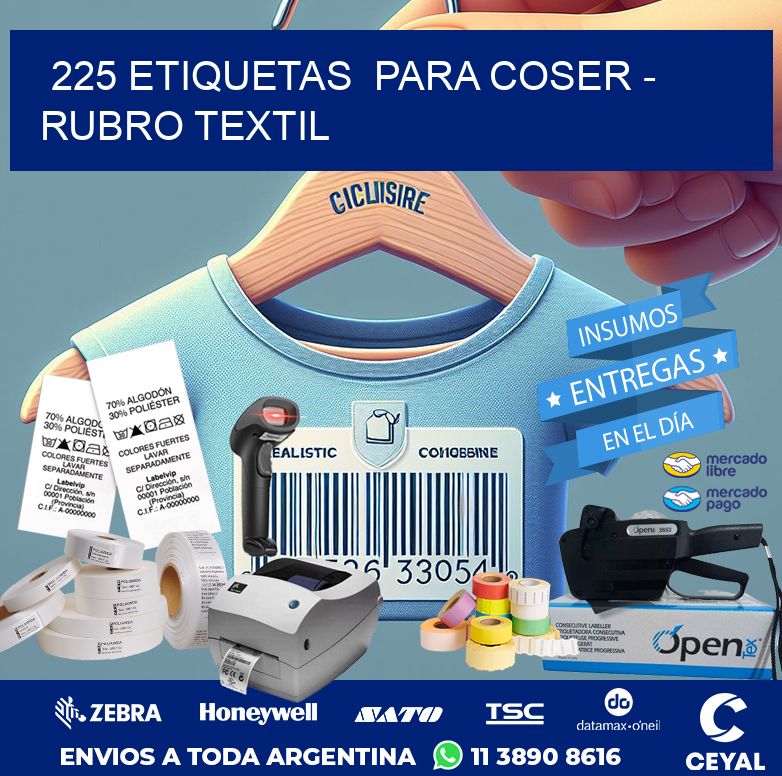225 ETIQUETAS  PARA COSER – RUBRO TEXTIL