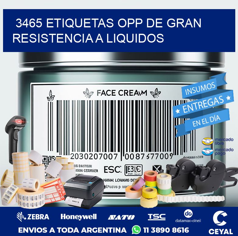 3465 ETIQUETAS OPP DE GRAN RESISTENCIA A LIQUIDOS