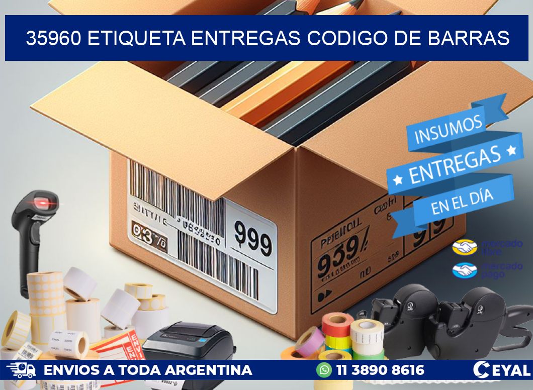 35960 ETIQUETA ENTREGAS CODIGO DE BARRAS