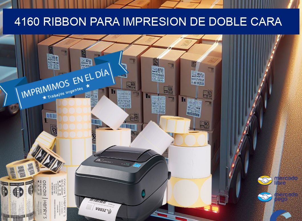 4160 RIBBON PARA IMPRESION DE DOBLE CARA