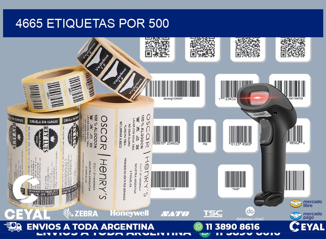 4665 ETIQUETAS POR 500