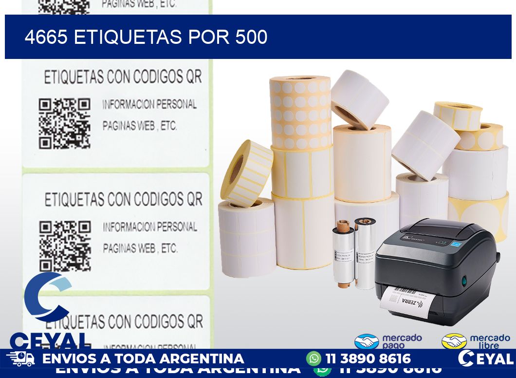 4665 ETIQUETAS POR 500