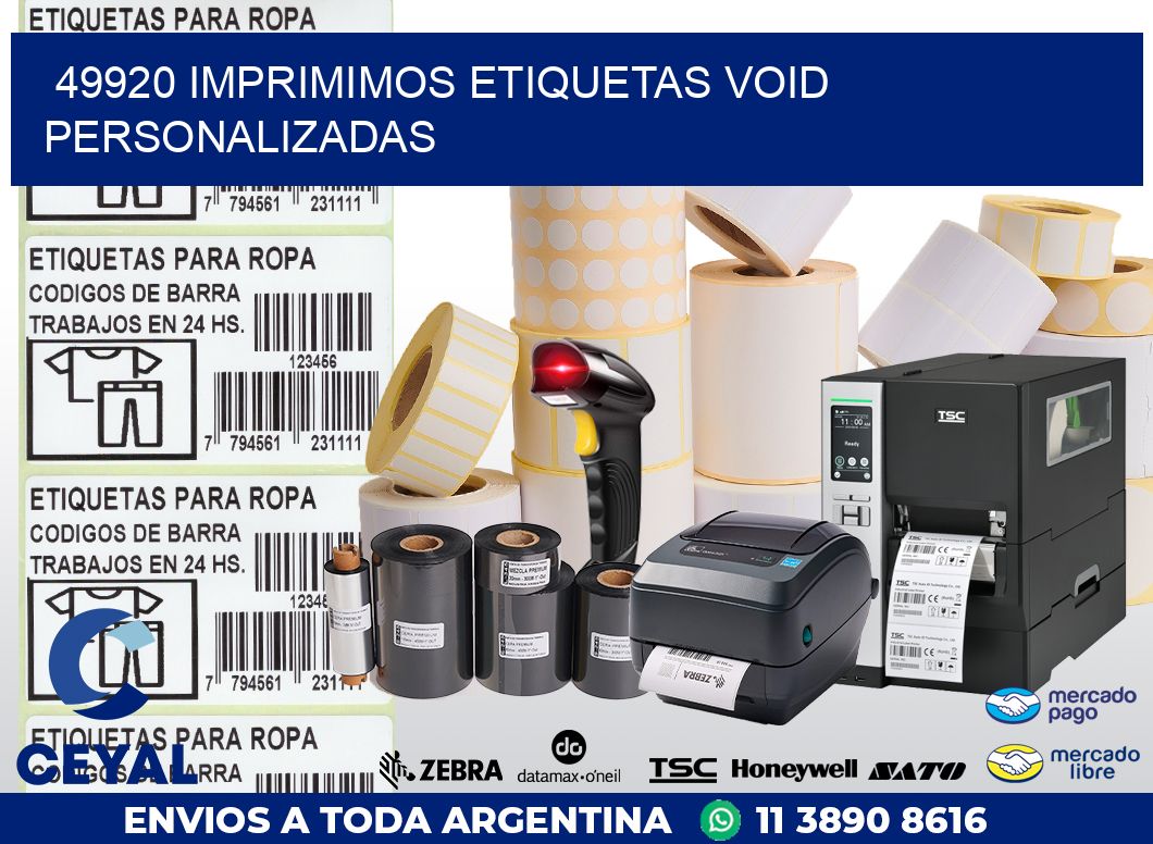 49920 IMPRIMIMOS ETIQUETAS VOID PERSONALIZADAS