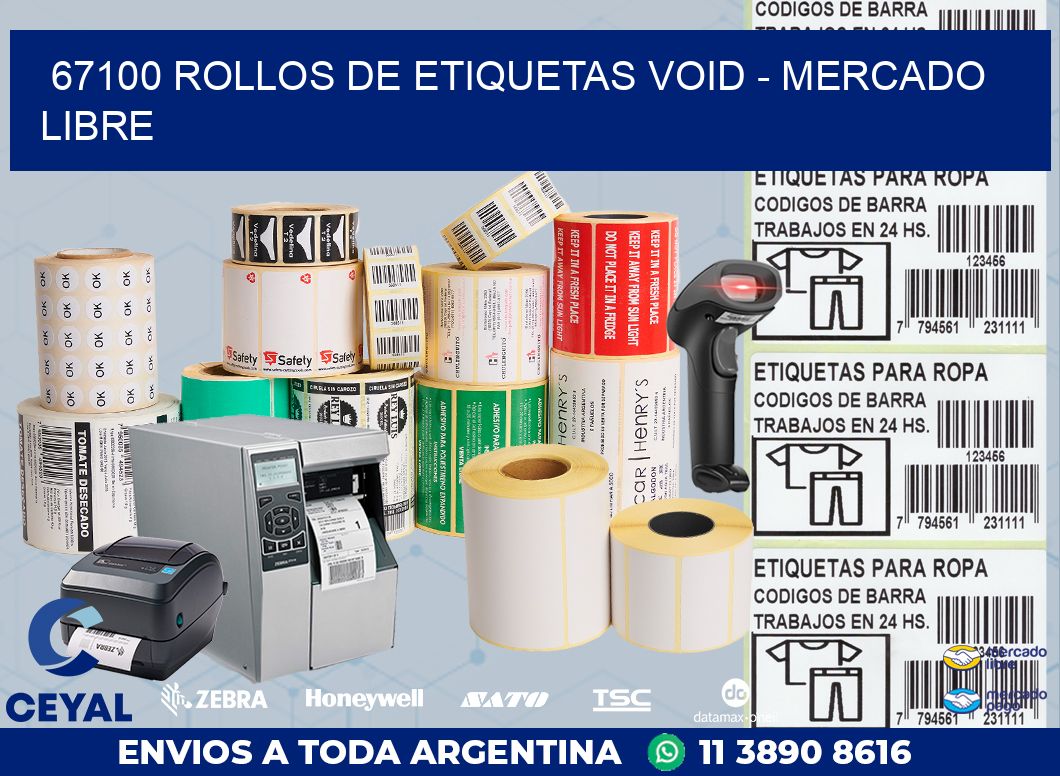67100 ROLLOS DE ETIQUETAS VOID - MERCADO LIBRE