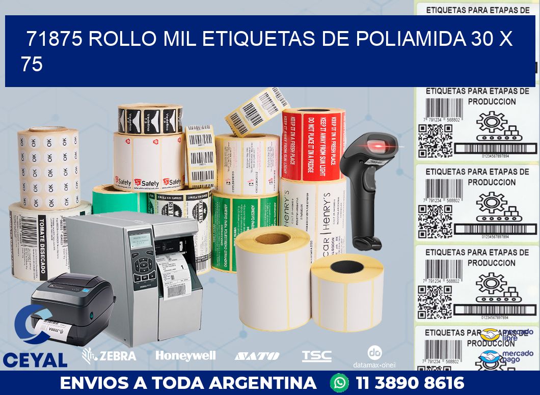 71875 ROLLO MIL ETIQUETAS DE POLIAMIDA 30 X 75