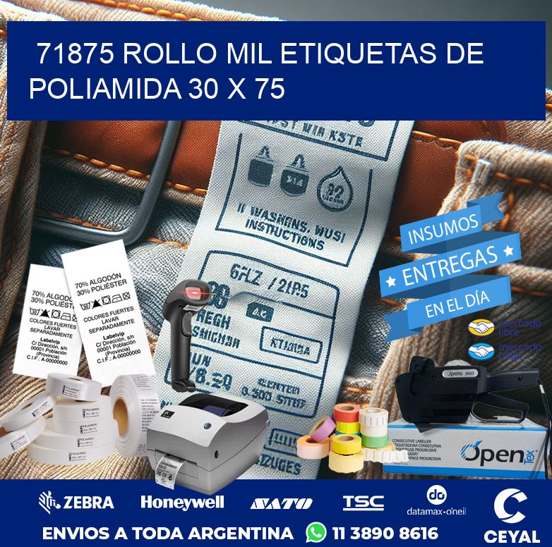 71875 ROLLO MIL ETIQUETAS DE POLIAMIDA 30 X 75