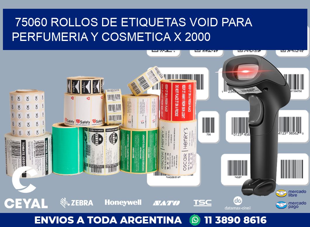 75060 ROLLOS DE ETIQUETAS VOID PARA PERFUMERIA Y COSMETICA X 2000