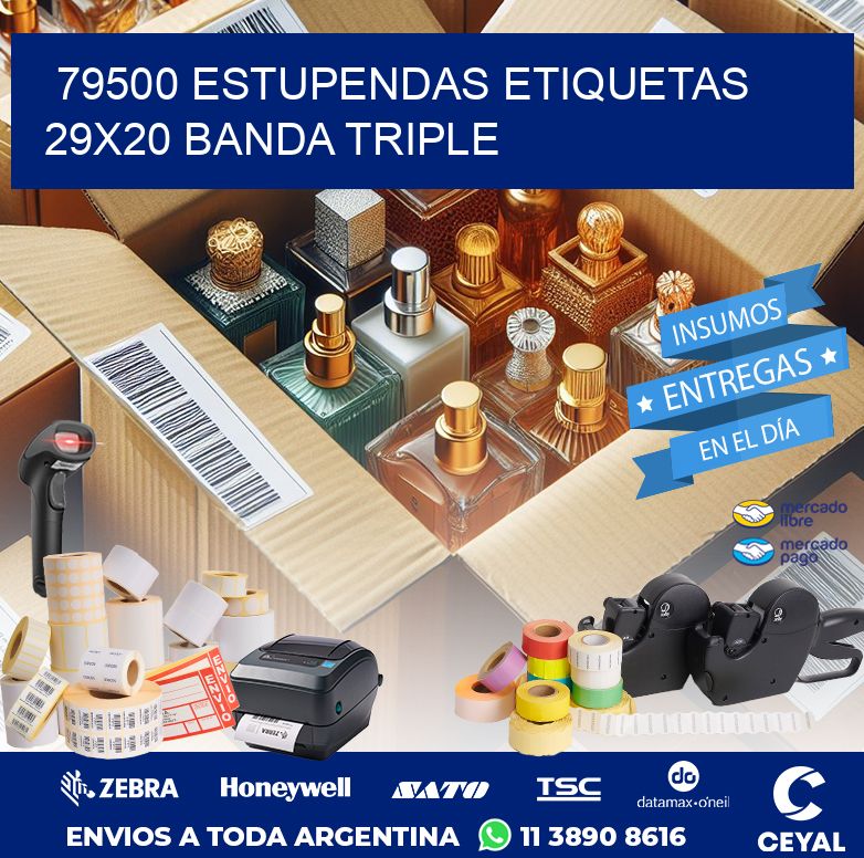 79500 ESTUPENDAS ETIQUETAS 29X20 BANDA TRIPLE