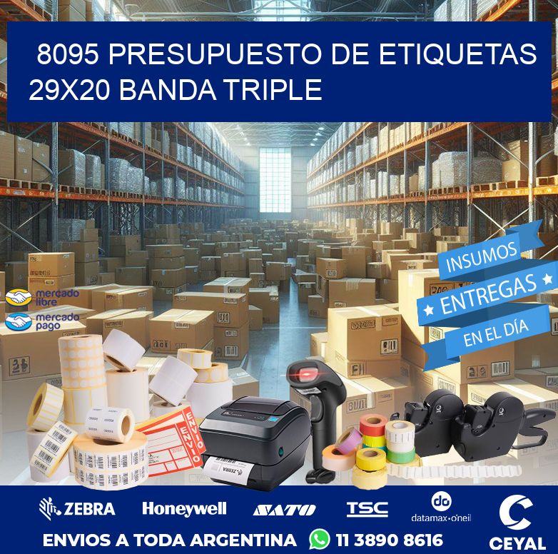 8095 PRESUPUESTO DE ETIQUETAS 29X20 BANDA TRIPLE