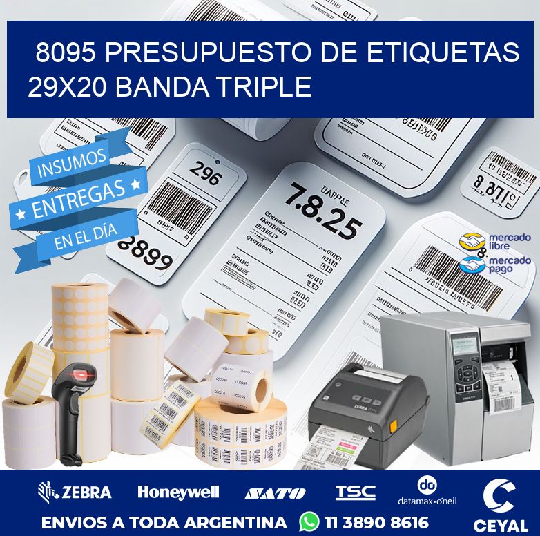 8095 PRESUPUESTO DE ETIQUETAS 29X20 BANDA TRIPLE