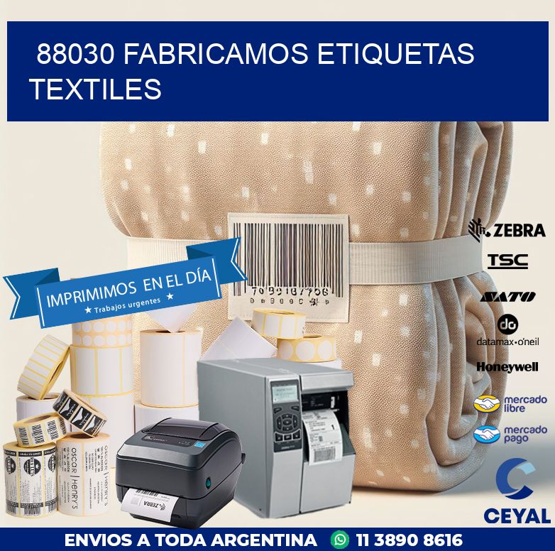 88030 FABRICAMOS ETIQUETAS TEXTILES