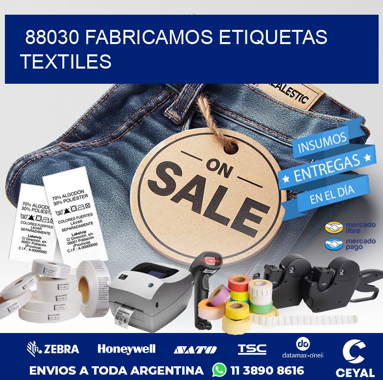 88030 FABRICAMOS ETIQUETAS TEXTILES