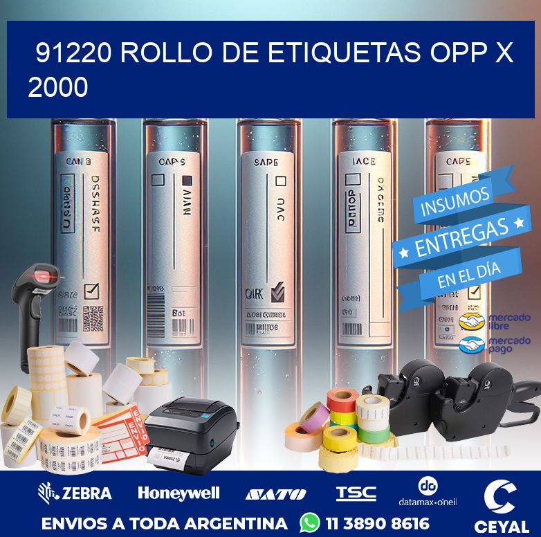 91220 ROLLO DE ETIQUETAS OPP X 2000