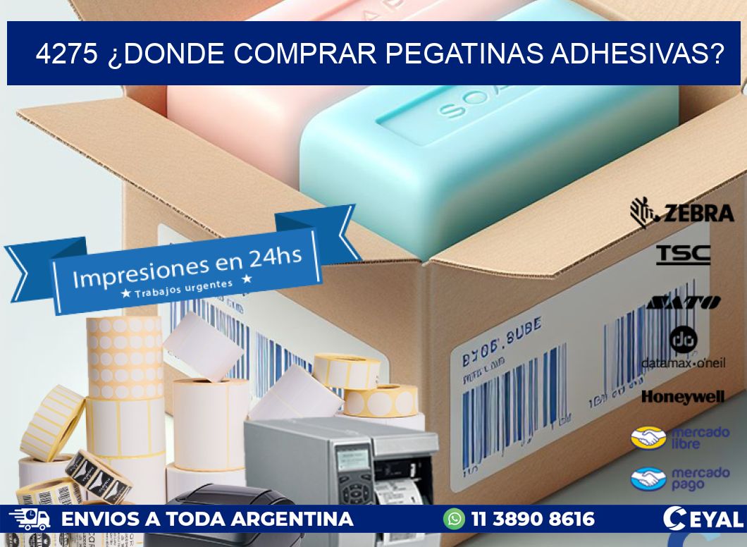 4275 ¿DONDE COMPRAR PEGATINAS ADHESIVAS?