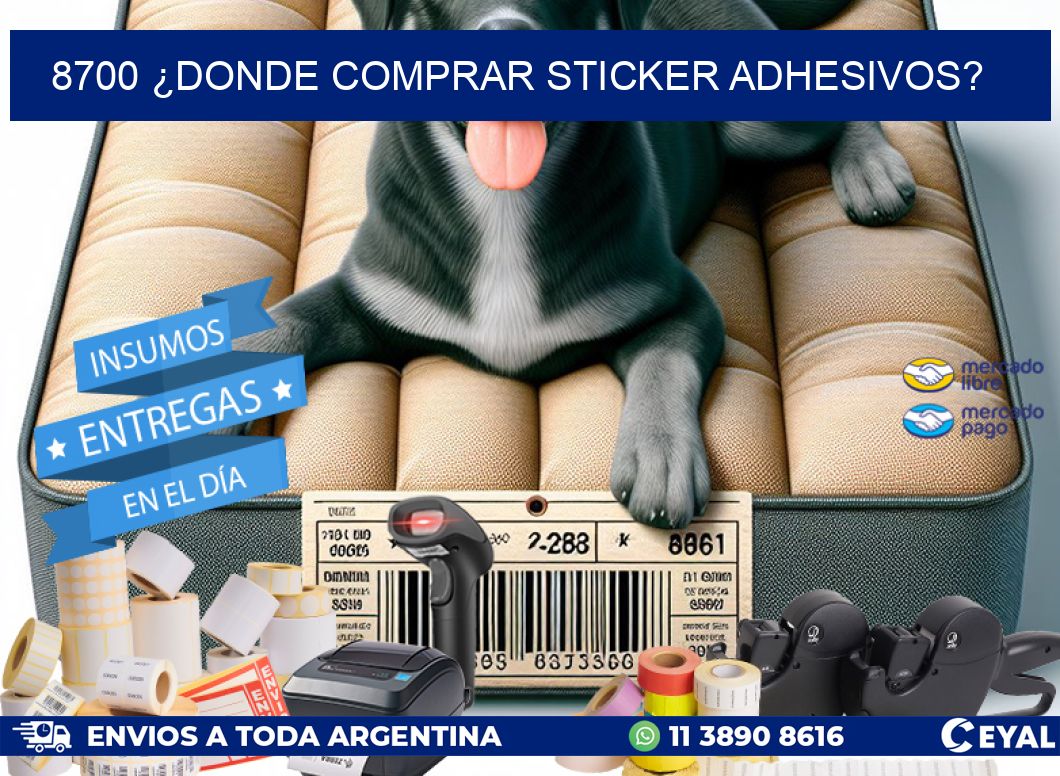 8700 ¿DONDE COMPRAR STICKER ADHESIVOS?