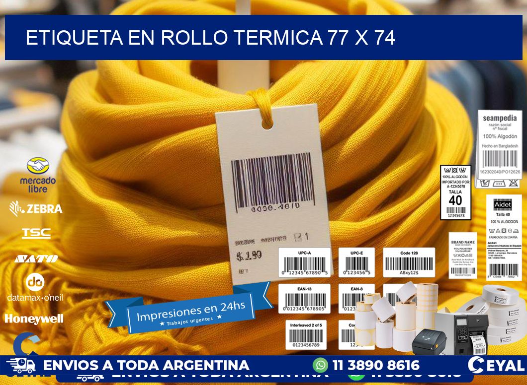 ETIQUETA EN ROLLO TERMICA 77 x 74