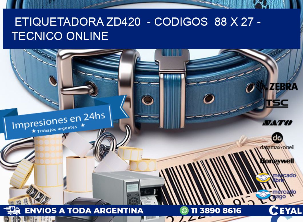 ETIQUETADORA ZD420  - CODIGOS  88 x 27 - TECNICO ONLINE