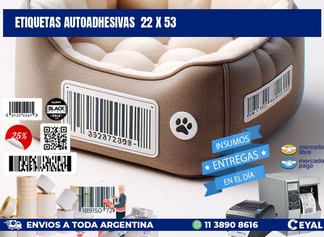 ETIQUETAS AUTOADHESIVAS  22 x 53