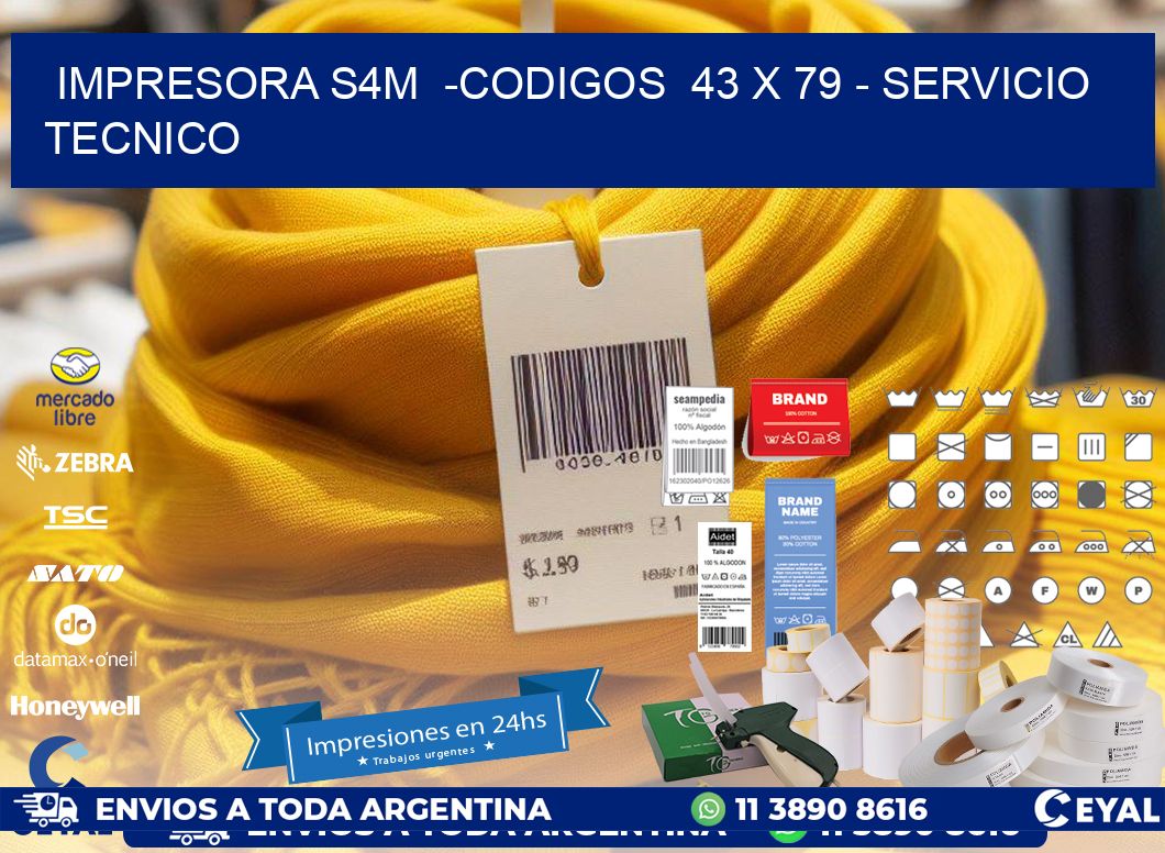 IMPRESORA S4M  -CODIGOS  43 x 79 - SERVICIO TECNICO