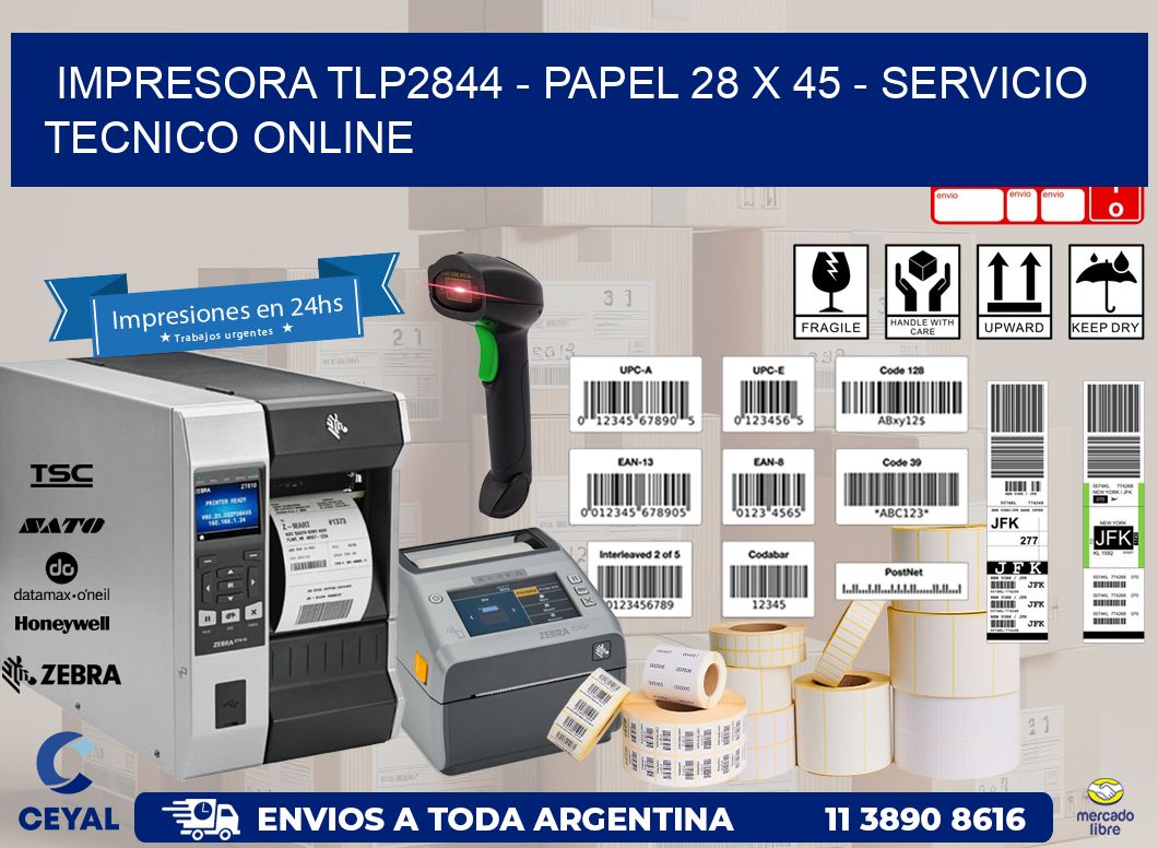 IMPRESORA TLP2844 - PAPEL 28 x 45 - SERVICIO TECNICO ONLINE
