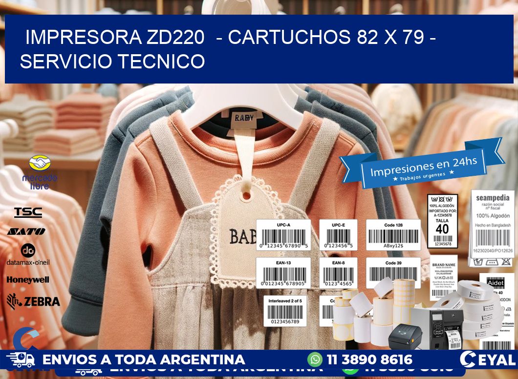 IMPRESORA ZD220  – CARTUCHOS 82 x 79 – SERVICIO TECNICO