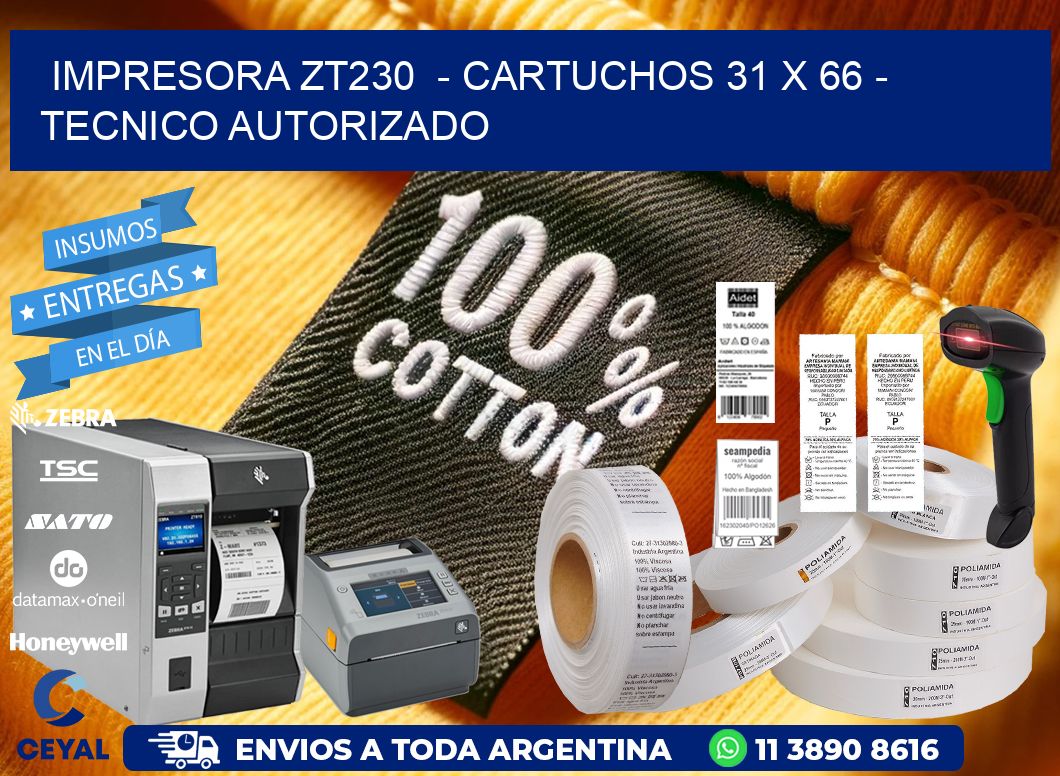 IMPRESORA ZT230  – CARTUCHOS 31 x 66 – TECNICO AUTORIZADO