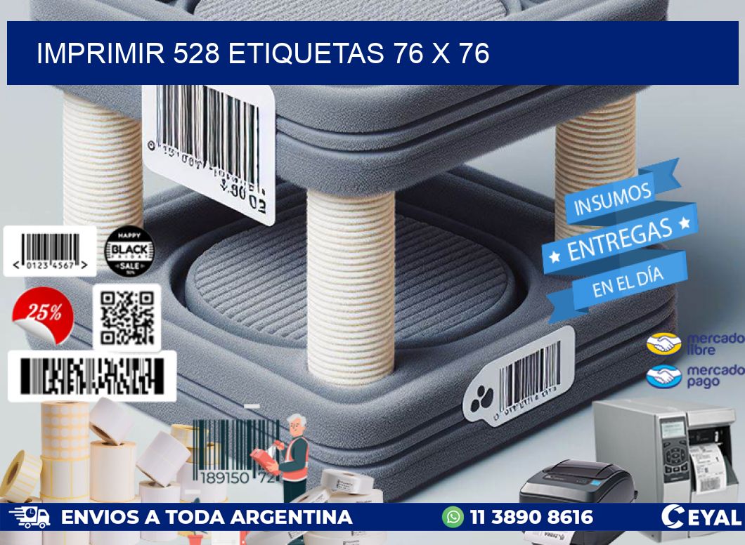 IMPRIMIR 528 ETIQUETAS 76 x 76