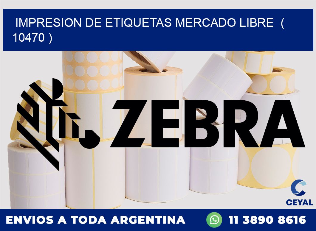 impresion de etiquetas mercado libre  ( 10470 )