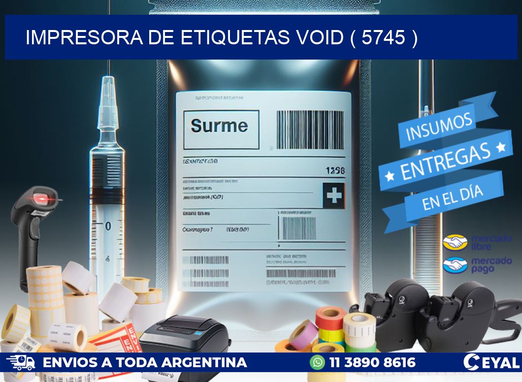 impresora de etiquetas VOID ( 5745 )