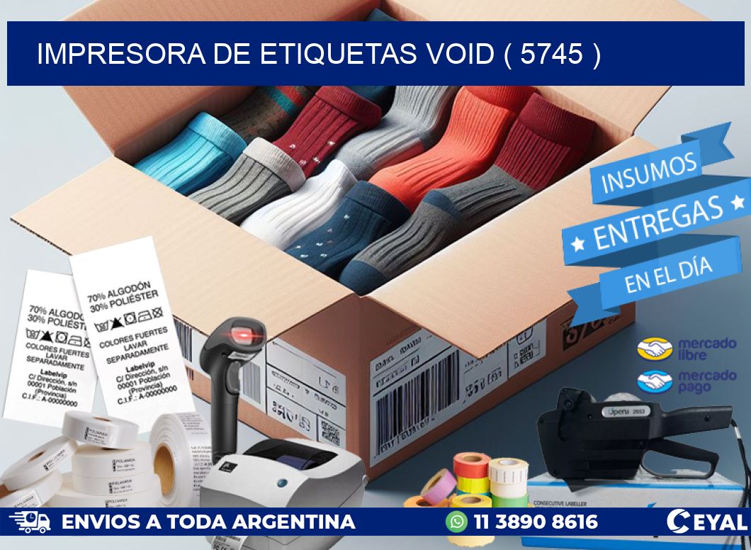 impresora de etiquetas VOID ( 5745 )
