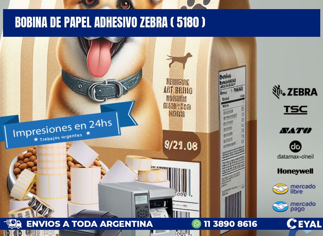 BOBINA DE PAPEL ADHESIVO ZEBRA ( 5180 )