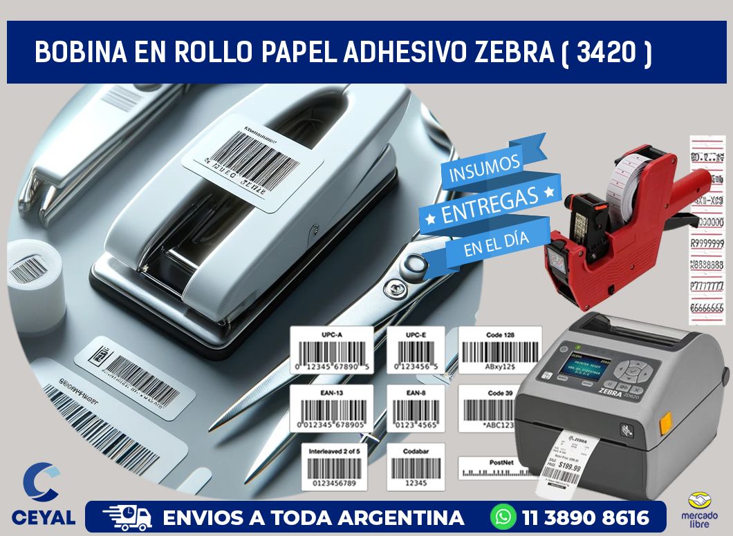 BOBINA EN ROLLO PAPEL ADHESIVO ZEBRA ( 3420 )