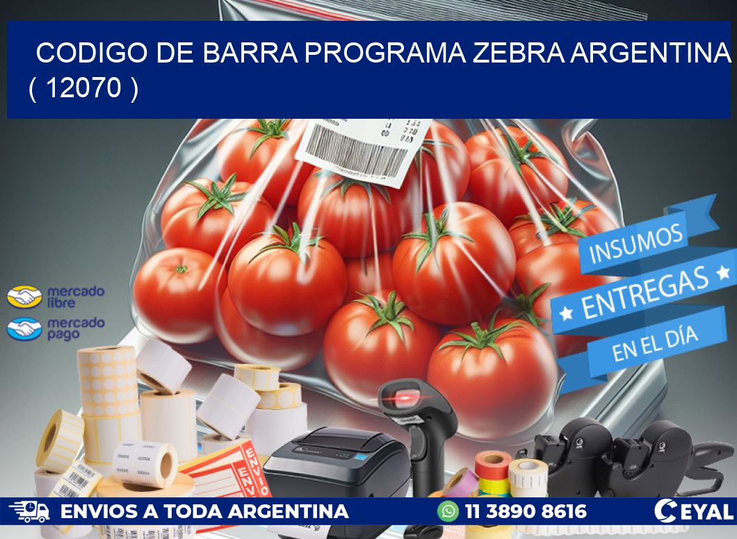 CODIGO DE BARRA PROGRAMA ZEBRA ARGENTINA ( 12070 )