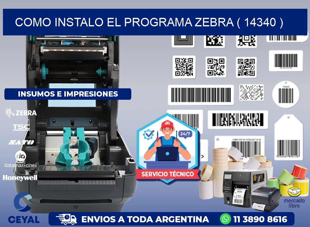 COMO INSTALO EL PROGRAMA ZEBRA ( 14340 )