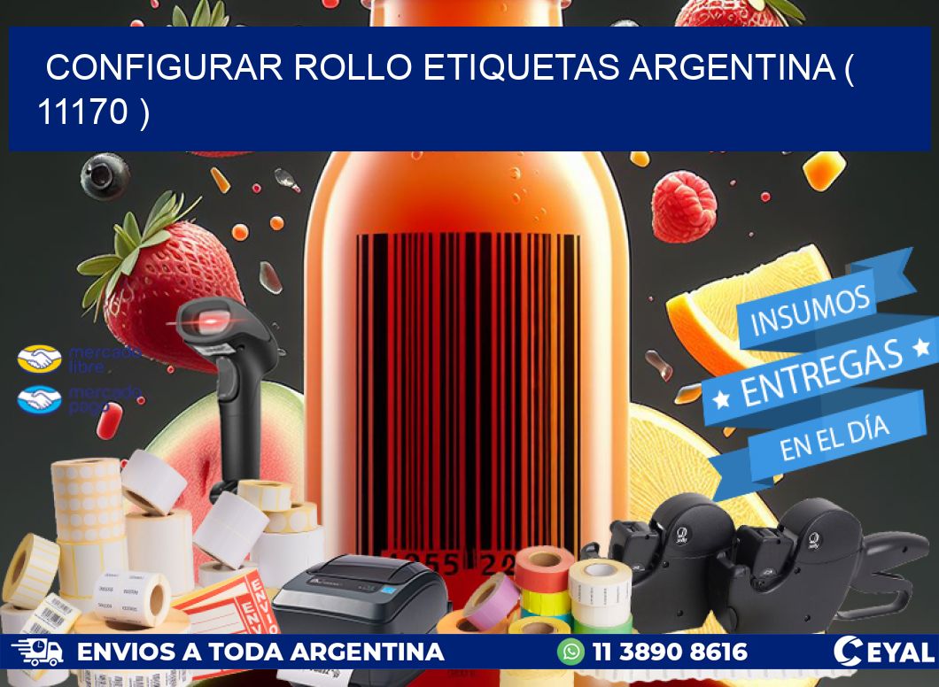 CONFIGURAR ROLLO ETIQUETAS ARGENTINA ( 11170 )