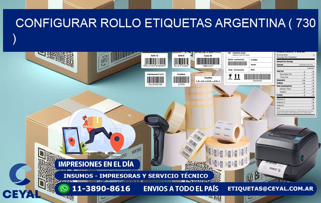 CONFIGURAR ROLLO ETIQUETAS ARGENTINA ( 730 )