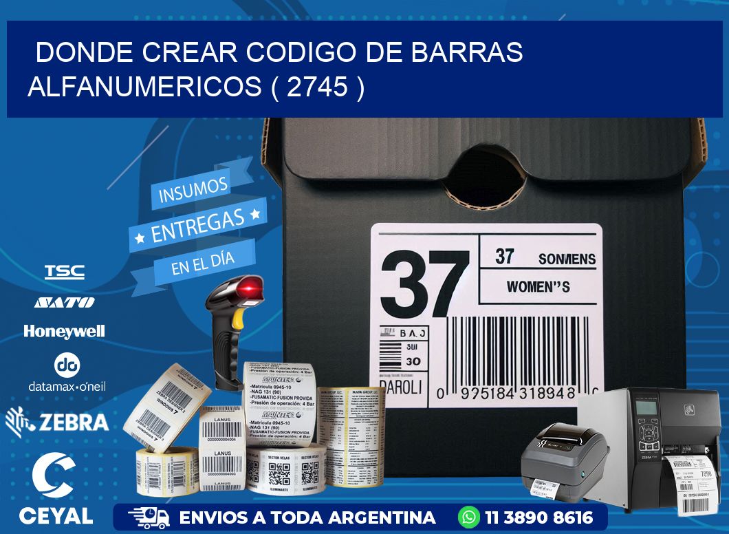 DONDE CREAR CODIGO DE BARRAS ALFANUMERICOS ( 2745 )