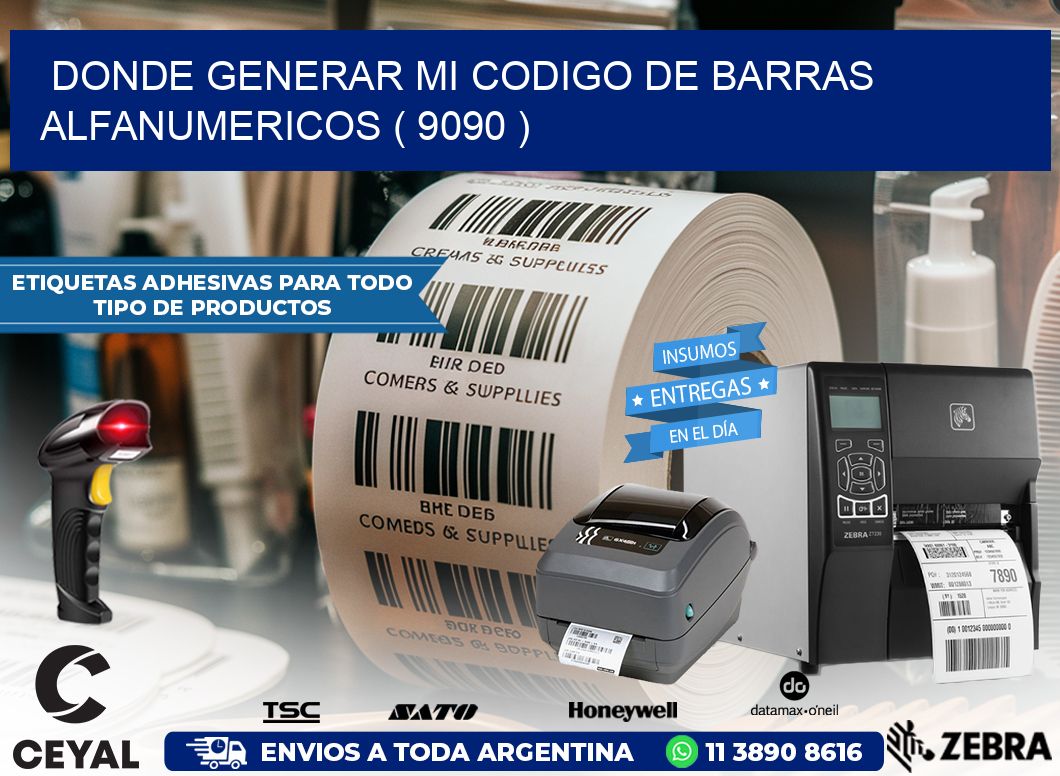 DONDE GENERAR MI CODIGO DE BARRAS ALFANUMERICOS ( 9090 )