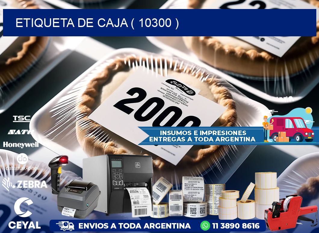 ETIQUETA DE CAJA ( 10300 )