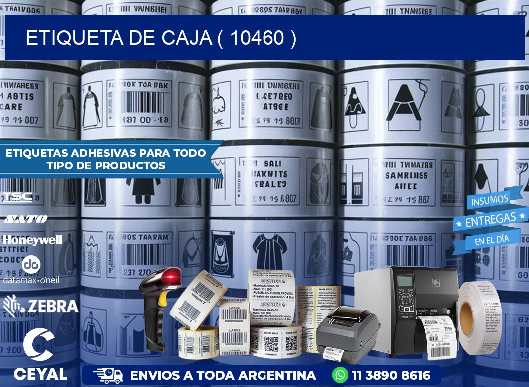 ETIQUETA DE CAJA ( 10460 )