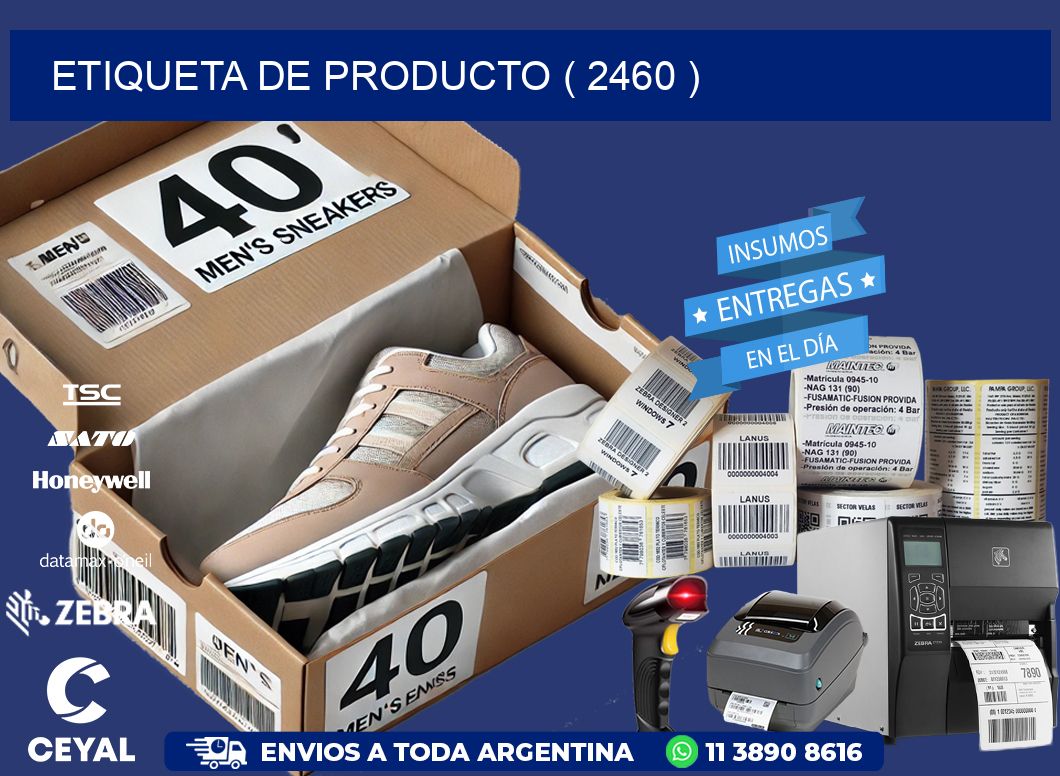 ETIQUETA DE PRODUCTO ( 2460 )