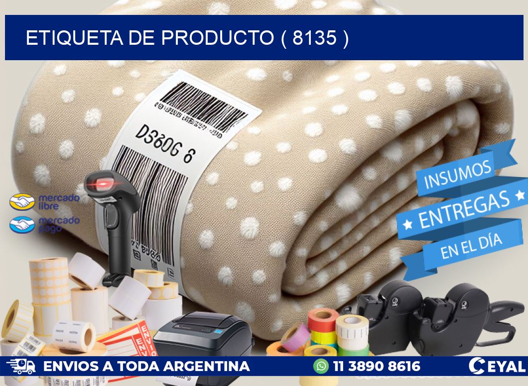 ETIQUETA DE PRODUCTO ( 8135 )