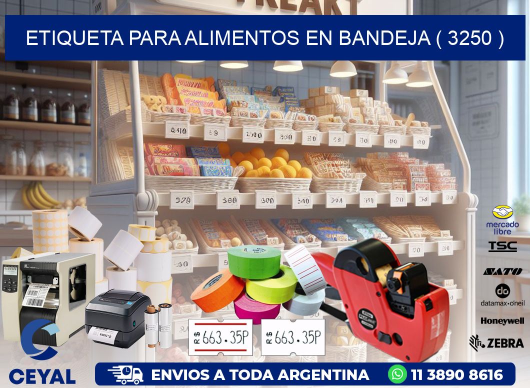 ETIQUETA PARA ALIMENTOS EN BANDEJA ( 3250 )