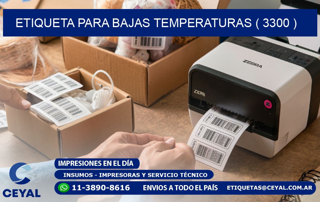 ETIQUETA PARA BAJAS TEMPERATURAS ( 3300 )
