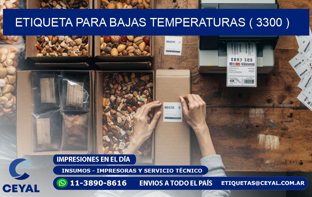 ETIQUETA PARA BAJAS TEMPERATURAS ( 3300 )